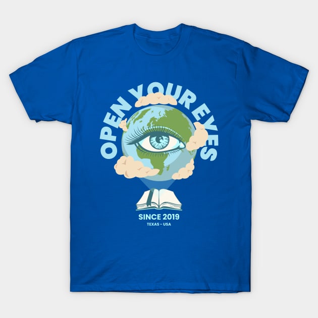 Open your eyes T-Shirt by lanishop